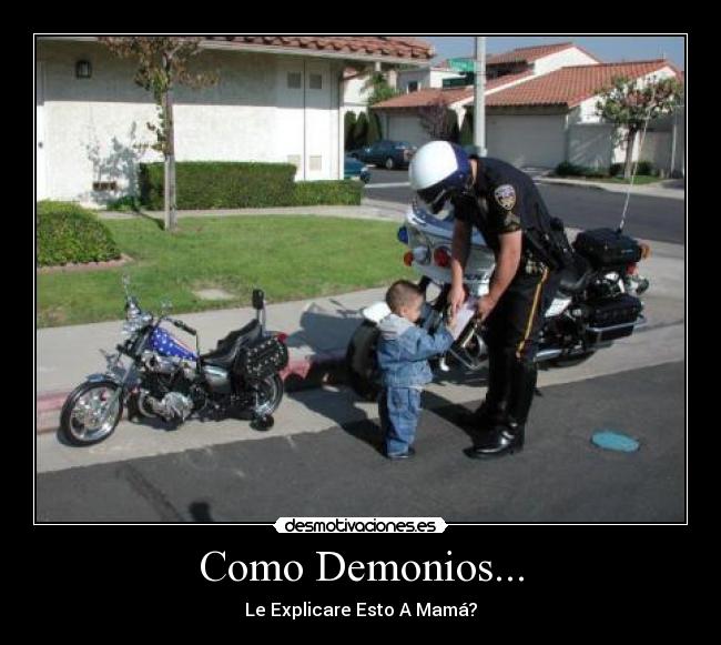 Como Demonios... -