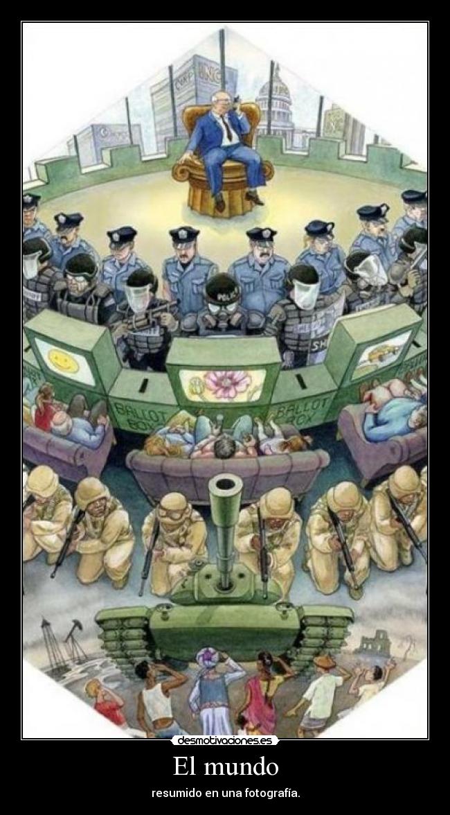 El mundo - resumido en una fotografía.