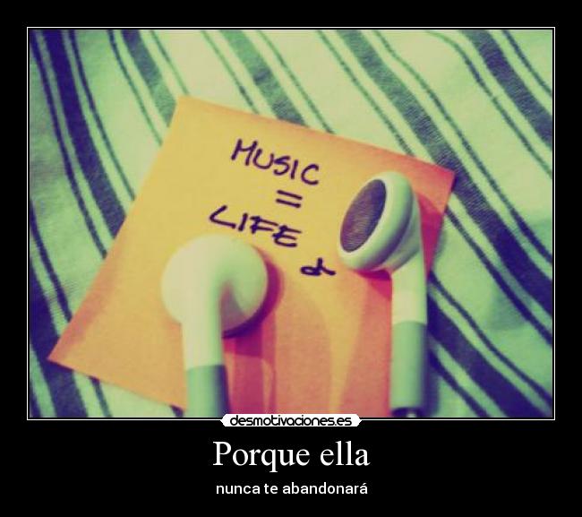 Porque ella - nunca te abandonará