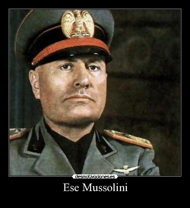 Ese Mussolini - 
