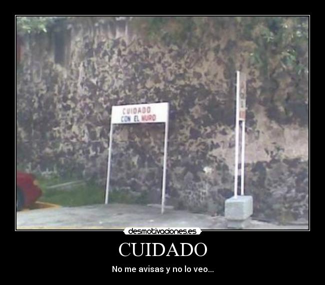 CUIDADO - 