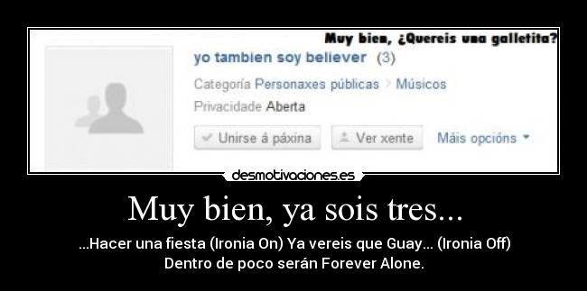 Muy bien, ya sois tres... -