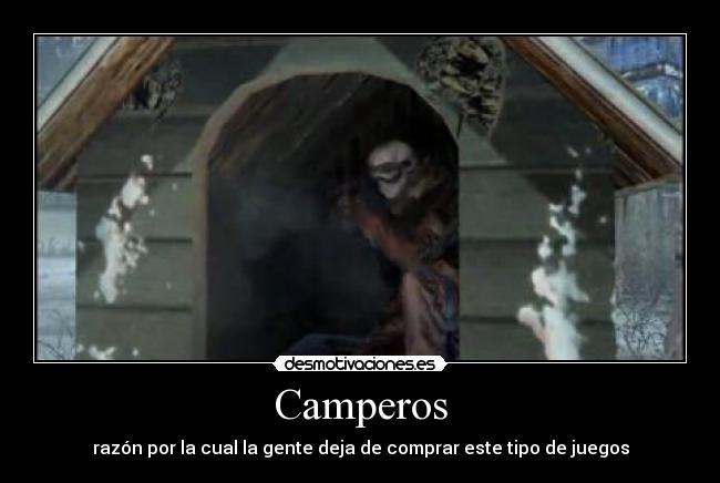 Camperos - razón por la cual la gente deja de comprar este tipo de juegos