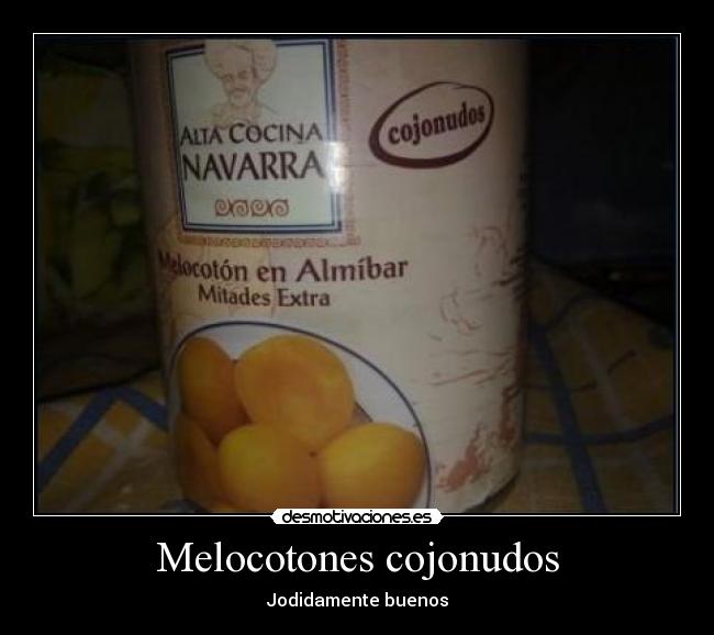 Melocotones cojonudos -