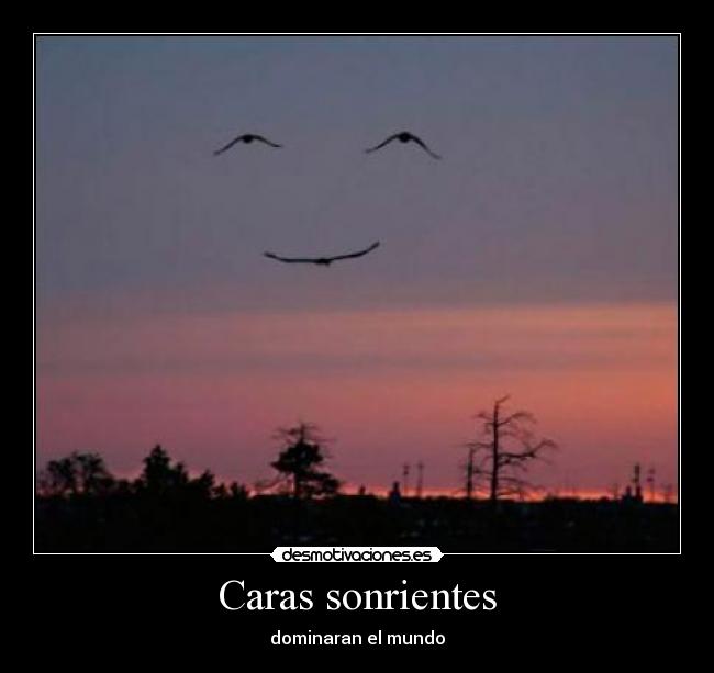 Caras sonrientes - dominaran el mundo