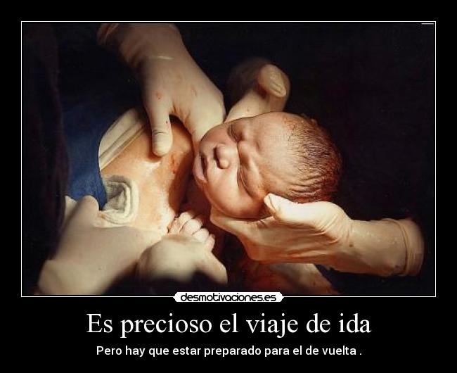 Es precioso el viaje de ida -