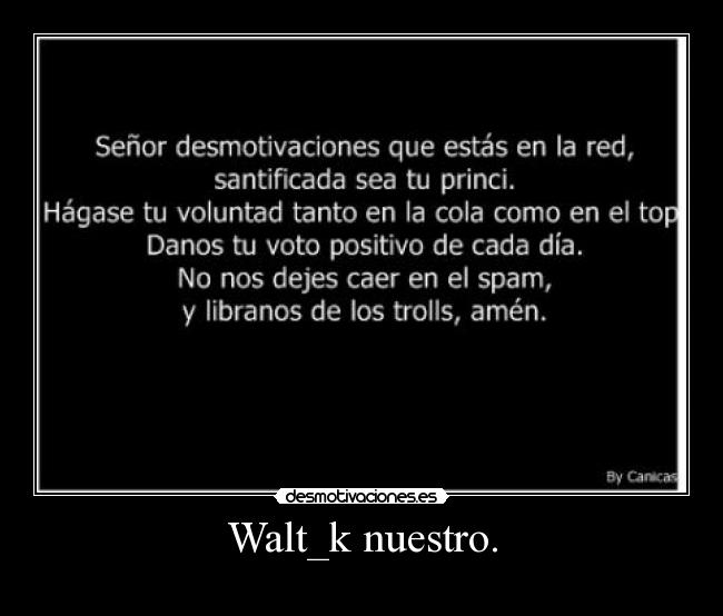 Walt_k nuestro. -