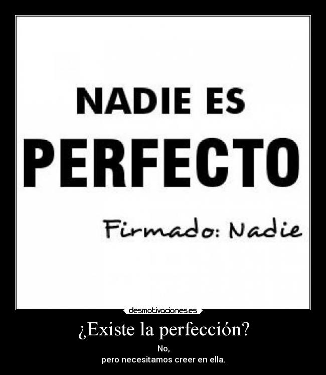 ¿Existe la perfección? - 