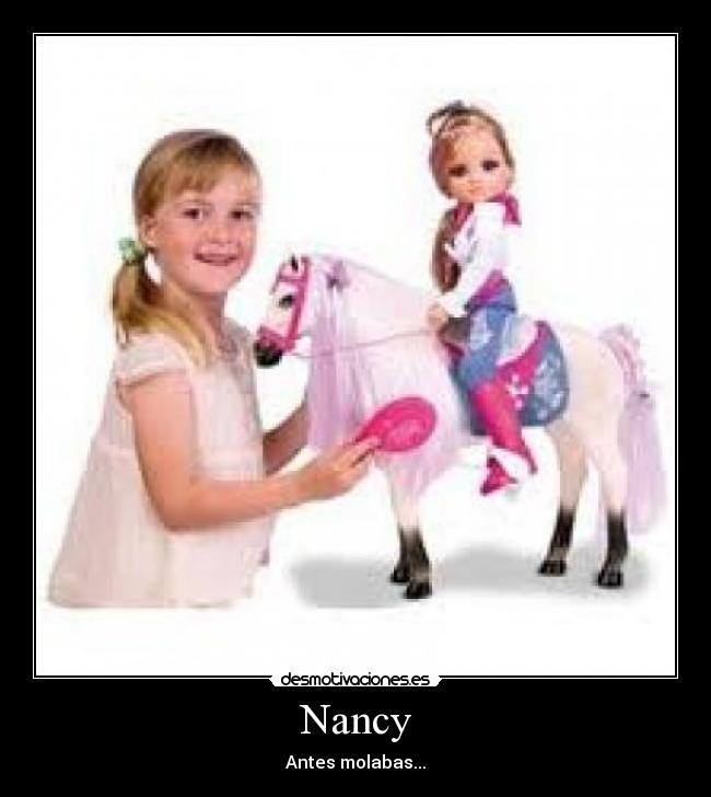 Nancy - Antes molabas...