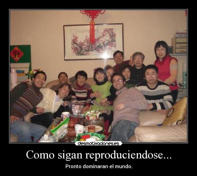 Como sigan reproduciendose... - 