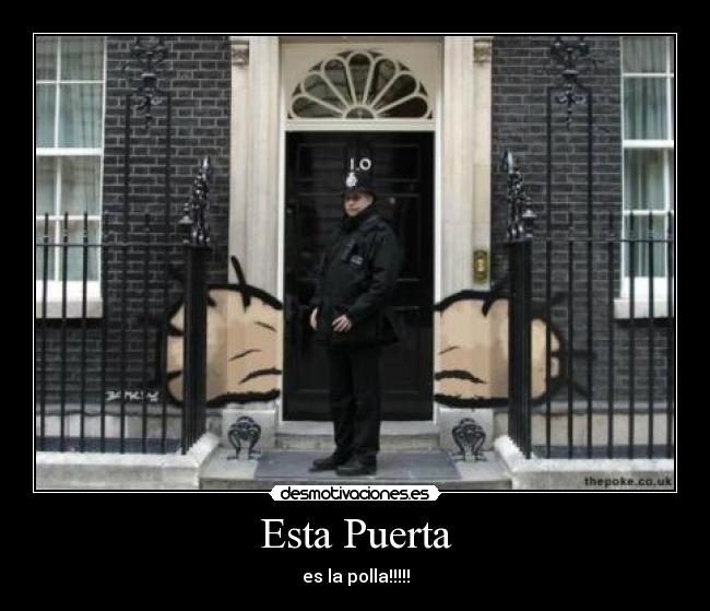Esta Puerta - es la polla!!!!!