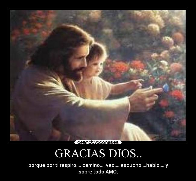 GRACIAS DIOS.. -