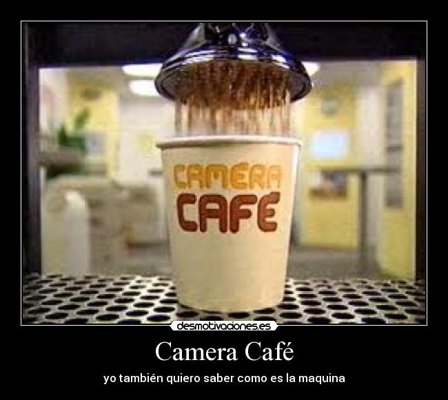 Camera Café -