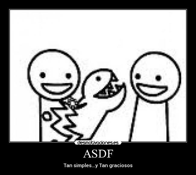 ASDF -
