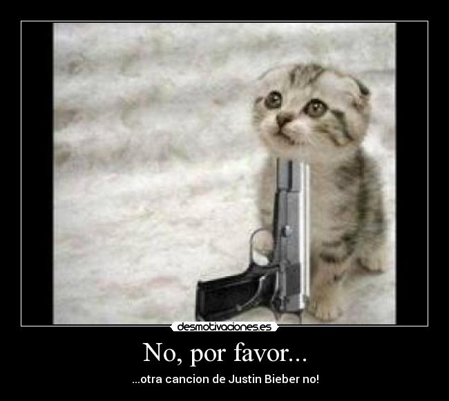 No, por favor... -