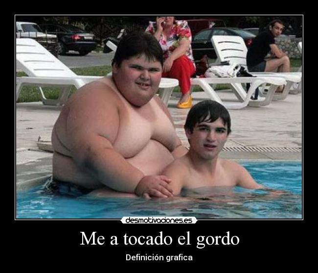 Me a tocado el gordo -