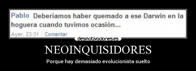 carteles darwin iglesia inquisicion desmotivaciones