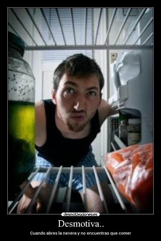 carteles comer nevera hambre desmotiva desmotivaciones