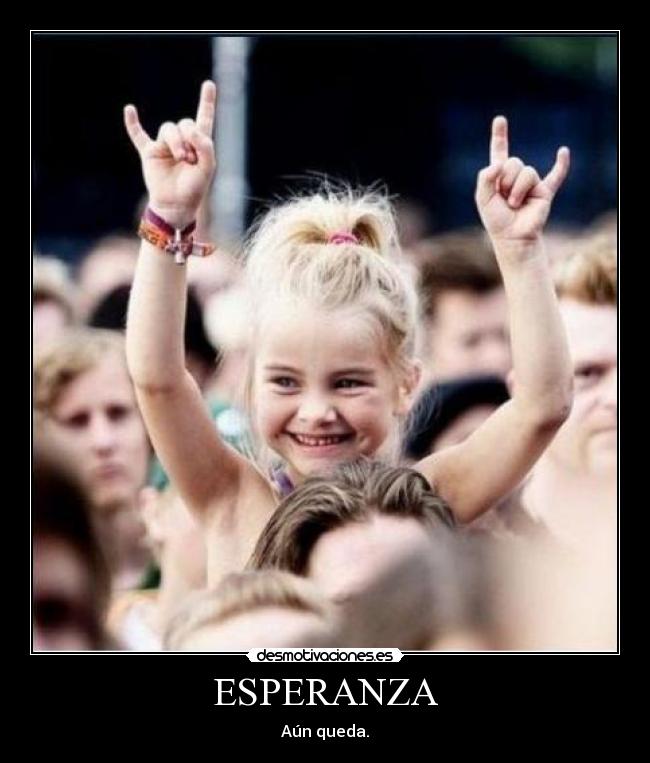 ESPERANZA - Aún queda.