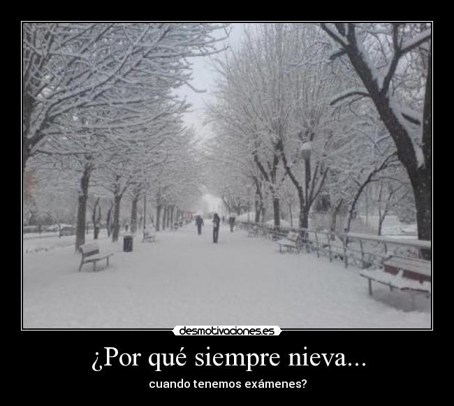 ¿Por qué siempre nieva... - 