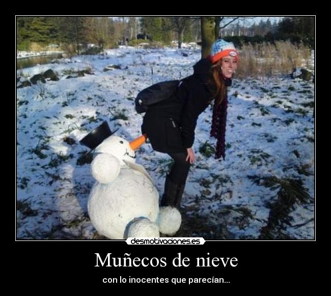 carteles munecos nieve desmotivaciones