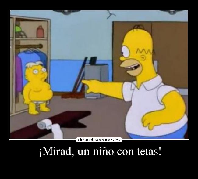 ¡Mirad, un niño con tetas! - 
