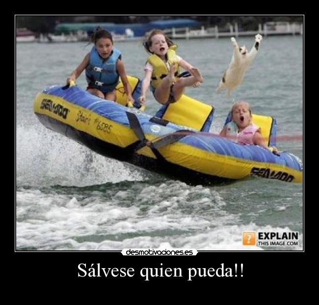 Sálvese quien pueda!! - 