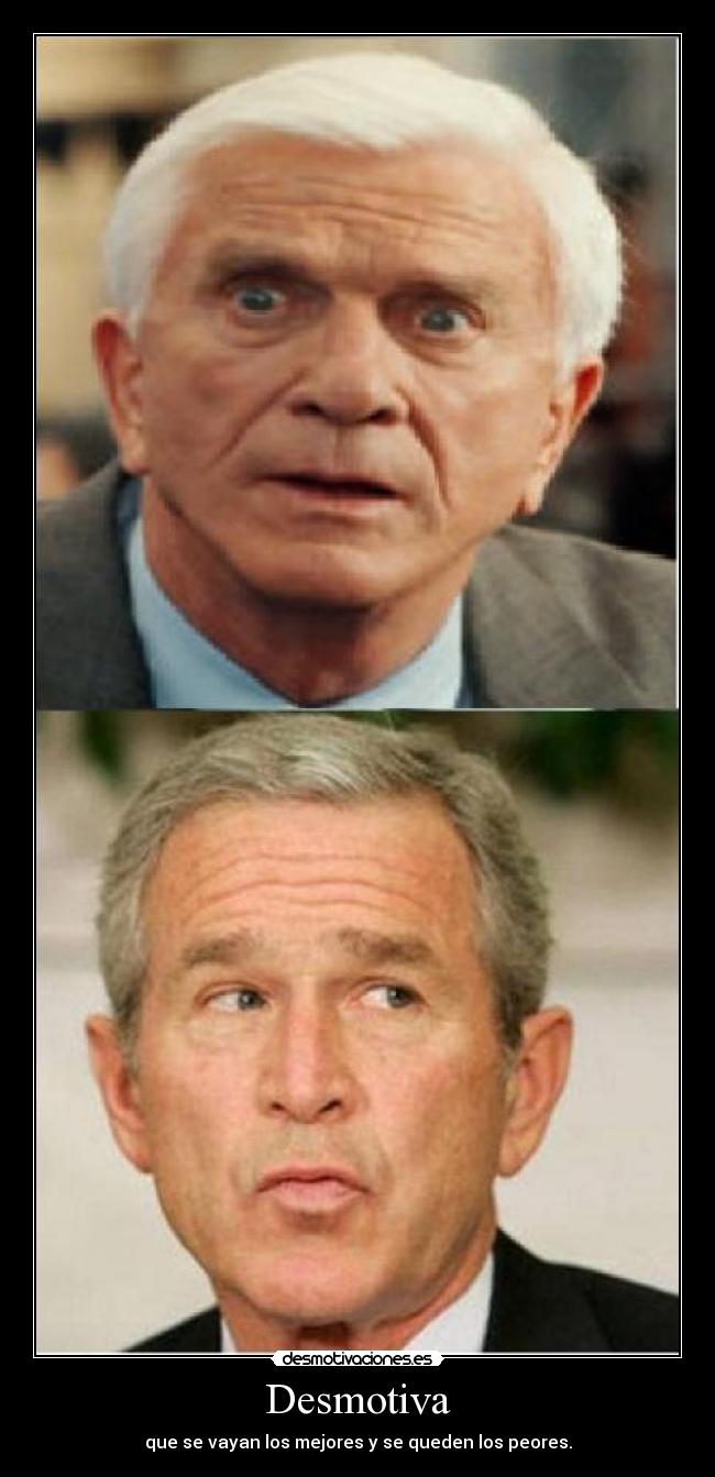 Desmotiva - que se vayan los mejores y se queden los peores.
