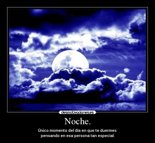 Noche. -
