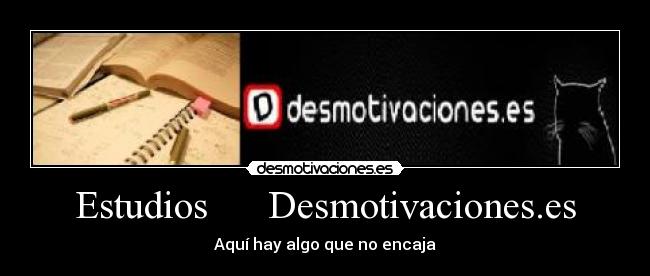 Estudios      Desmotivaciones.es - 