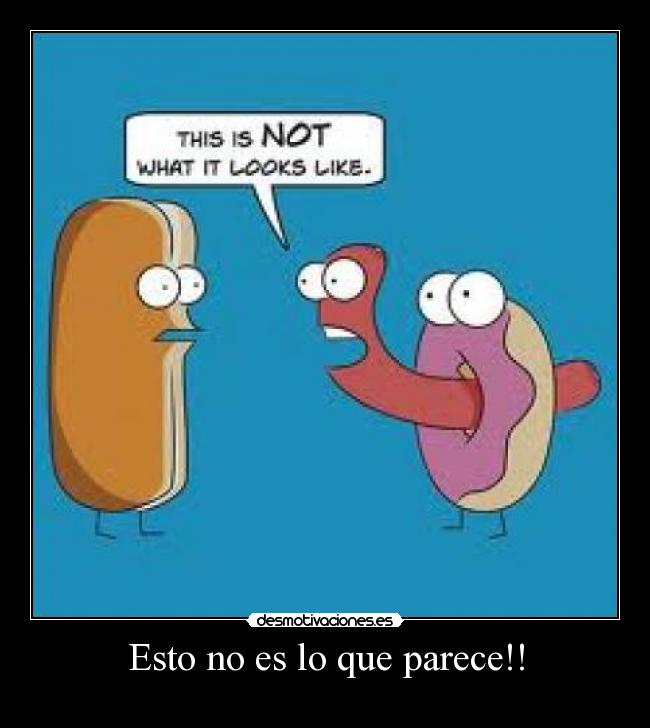 Esto no es lo que parece!! - 