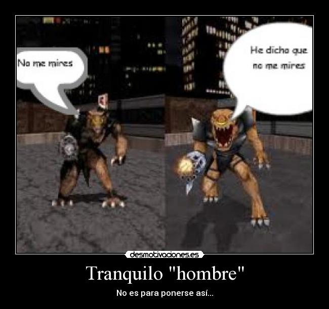 Tranquilo hombre - 