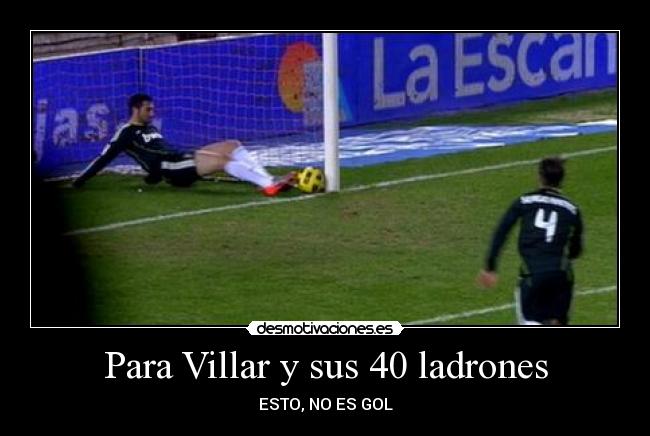 Para Villar y sus 40 ladrones -