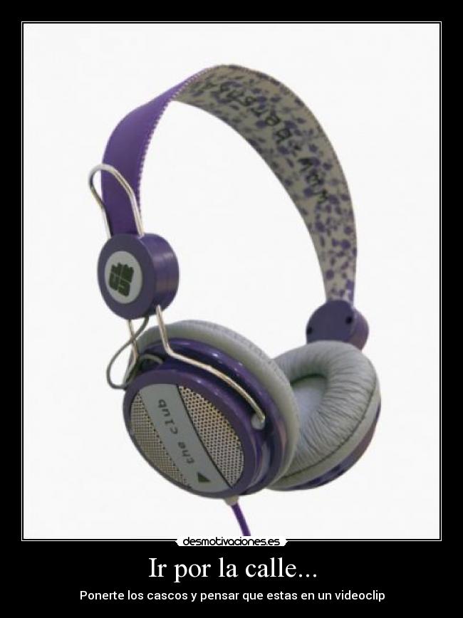 Ir por la calle... -