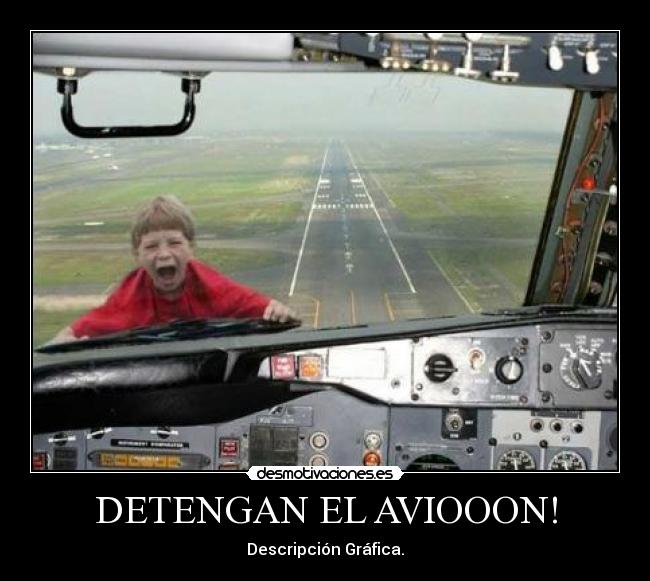DETENGAN EL AVIOOON! - 