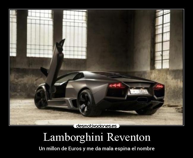 Lamborghini Reventon - Un millon de Euros y me da mala espina el nombre