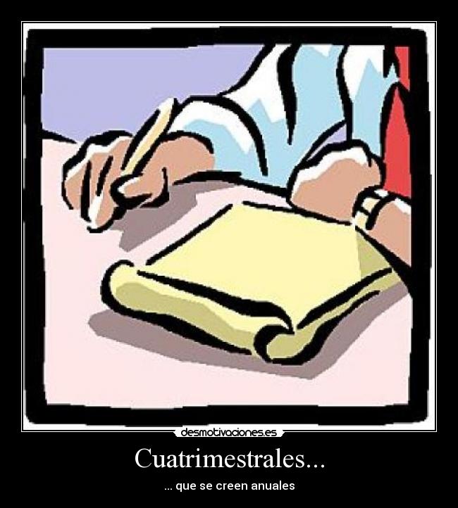 Cuatrimestrales... -
