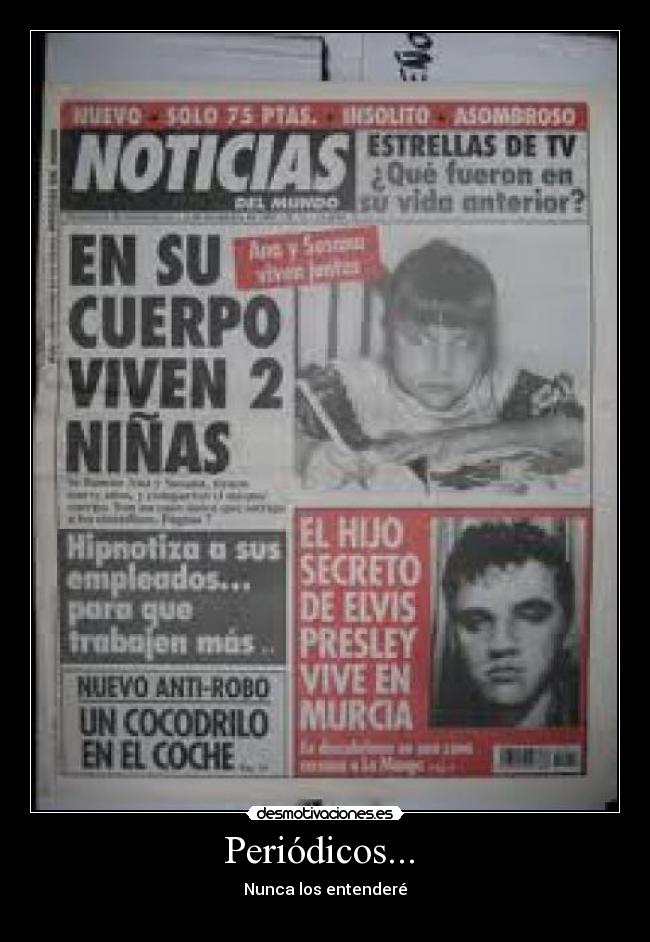 Periódicos... - Nunca los entenderé