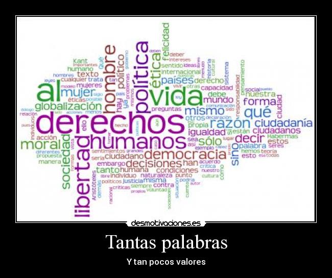 Tantas palabras - Y tan pocos valores