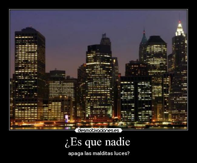 ¿Es que nadie  - 