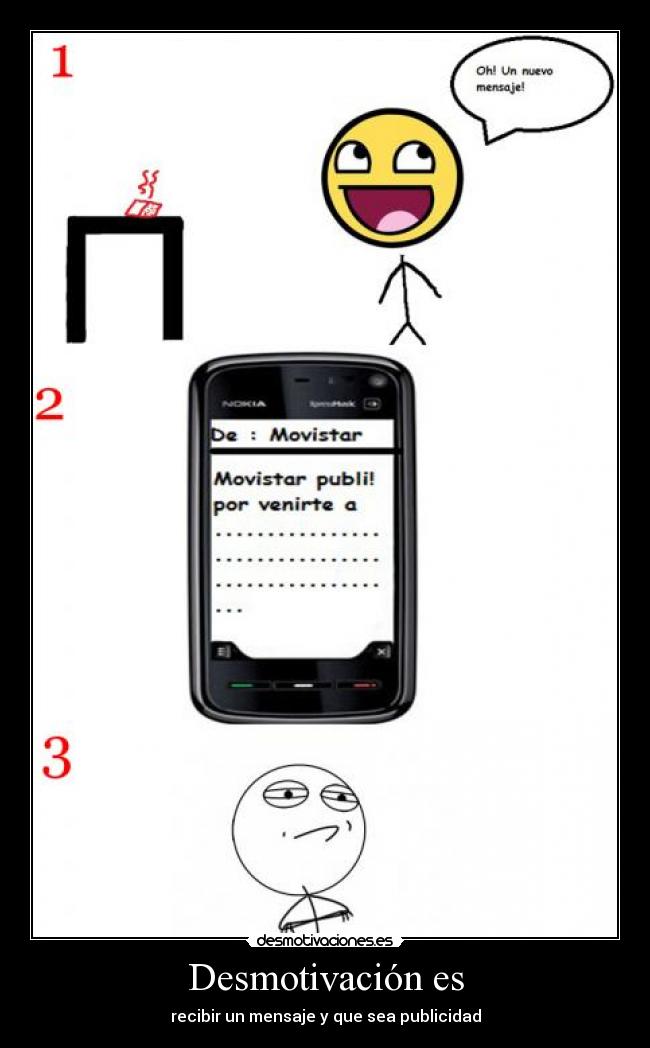 Desmotivación es - recibir un mensaje y que sea publicidad