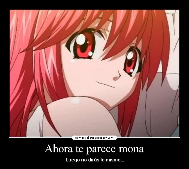 Ahora te parece mona - Luego no dirás lo mismo...