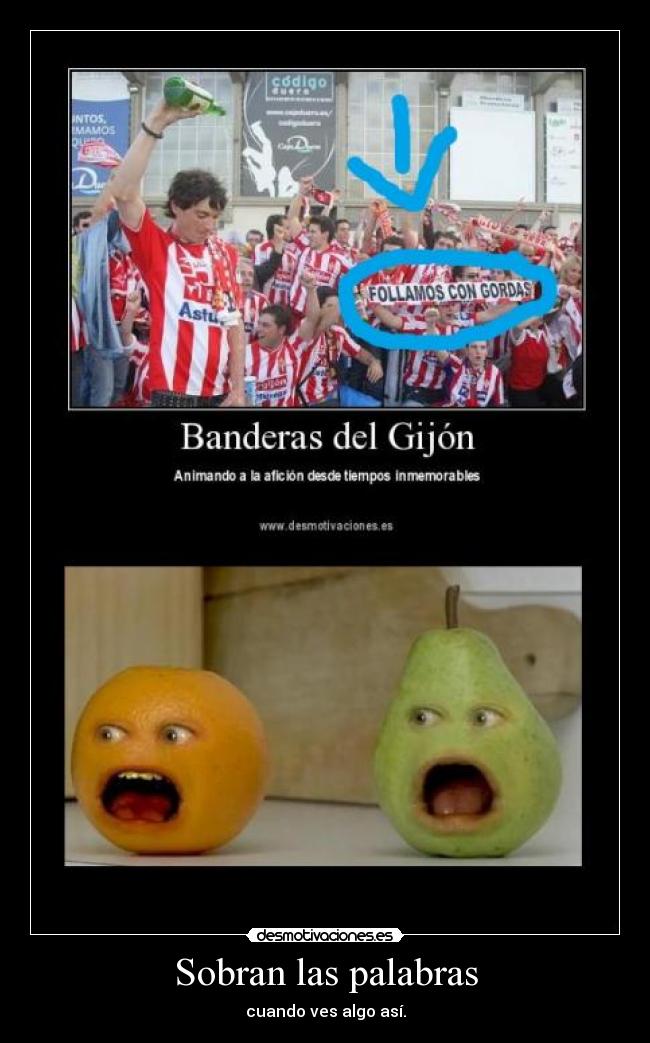 Sobran las palabras -