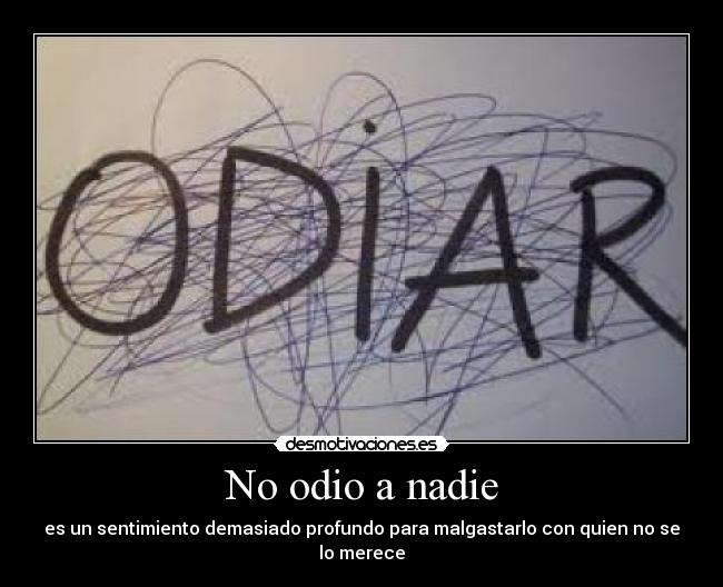 carteles odio july_ca desmotivaciones