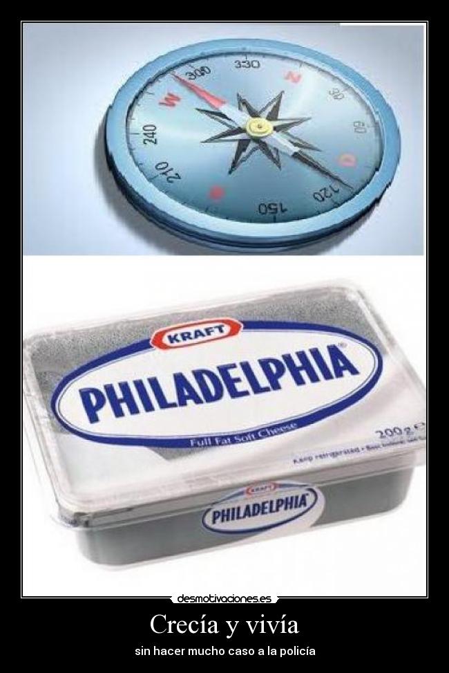 Crecía y vivía - sin hacer mucho caso a la policía