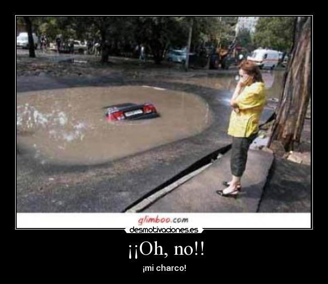 ¡¡Oh, no!! -