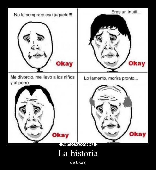 La historia - de Okay.