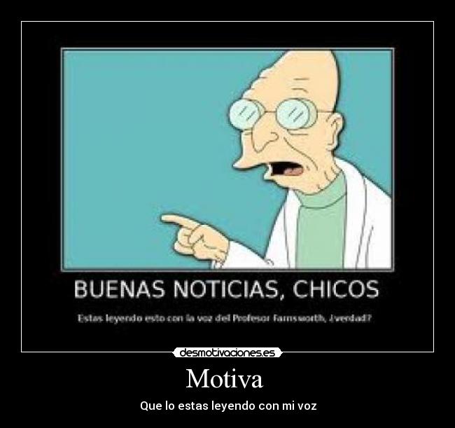 Motiva - Que lo estas leyendo con mi voz