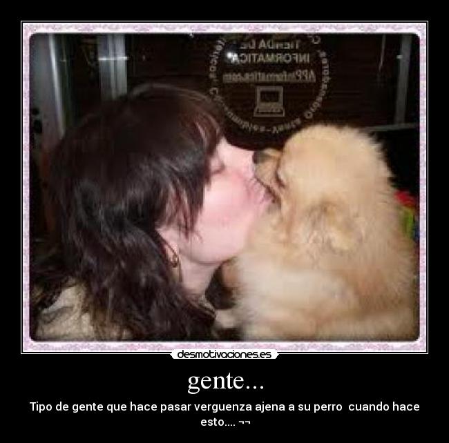 gente... - 