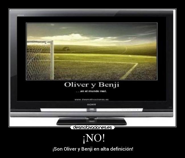 ¡NO! - ¡Son Oliver y Benji en alta definición!